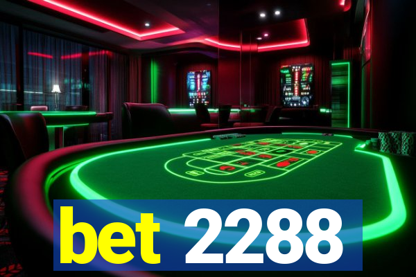 bet 2288